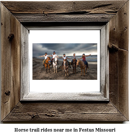 horse trail rides near me in Festus, Missouri